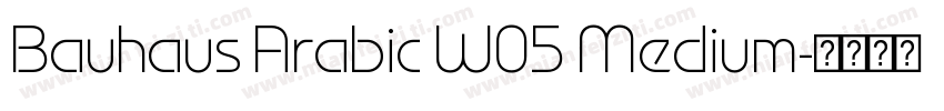 Bauhaus Arabic W05 Medium字体转换